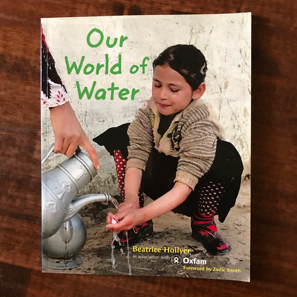 Oxfam - Our World of Water (Paperback)
