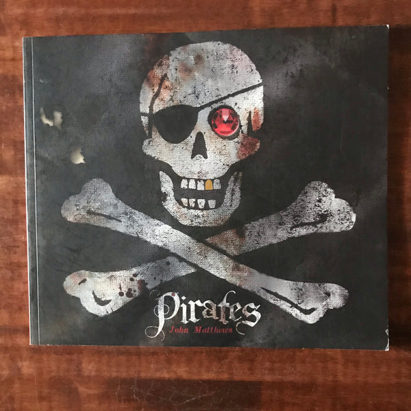 Matthews, John - Pirates (Hardcover)