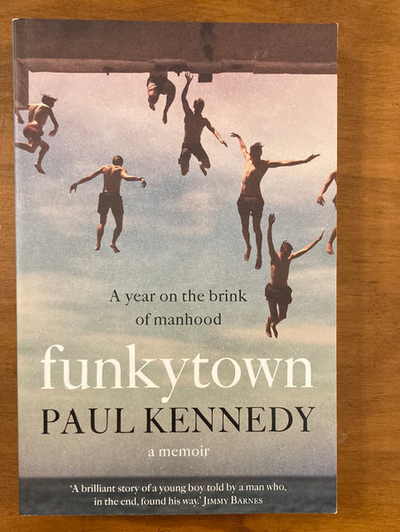 Kennedy, Paul - Funkytown (Trade Paperback)