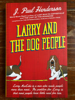 Henderson, J Paul - Larry and the Dog People (Paperback)