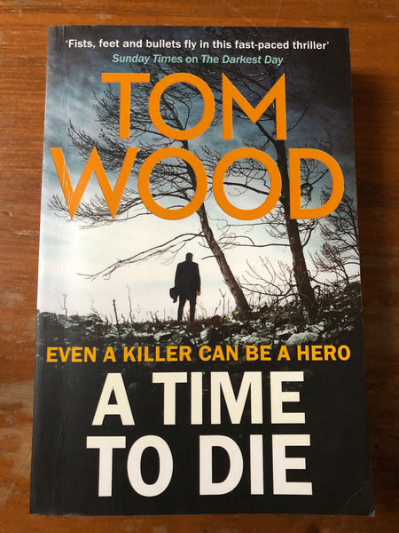 Wood, Tom - Time to Die (Trade Paperback)