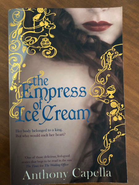 Capella, Anthony - Empress of Ice Cream (Trade Paperback)