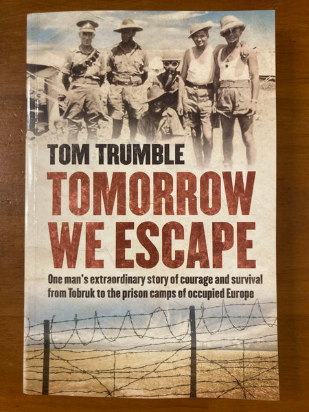 Trumble, Tom - Tomorrow We Escape (Trade Paperback)