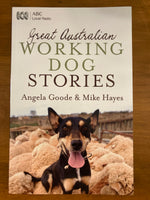 Goode, Angela - Great Australian Working Dog Stories (Trade Paperback)