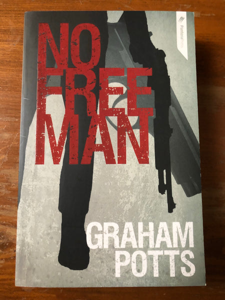 Potts, Graham - No Free Man (Trade Paperback)