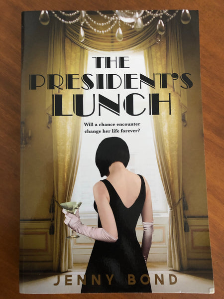 Bond, Jenny - President's Lunch (Trade Paperback)