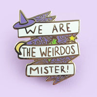 Jubly Umph Lapel Pin - We Are the Weirdos Mister
