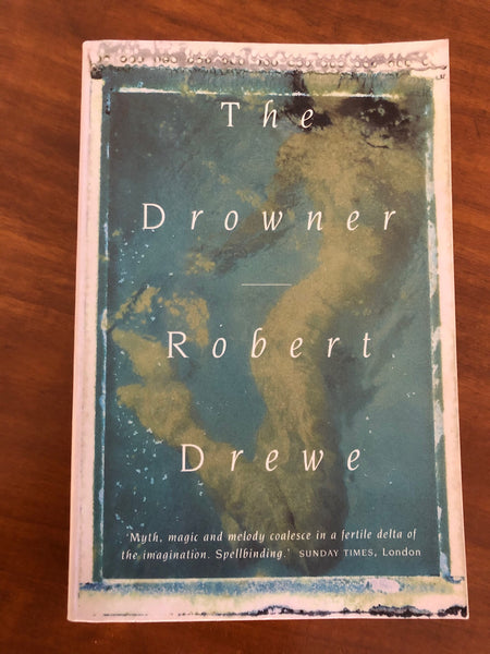 Drewe, Robert - Drowner (Paperback)