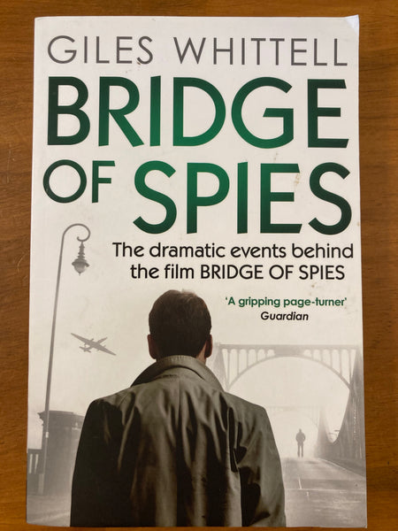Whittell, Giles - Bridge of Spies (Paperback)