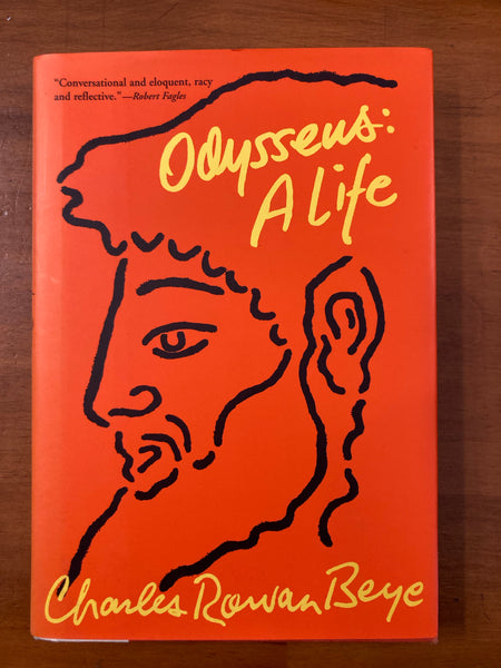 Beye, Charles Rowan - Odysseus A Life (Hardcover)