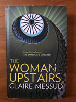 Messud, Claire - Woman Upstairs (Hardcover)