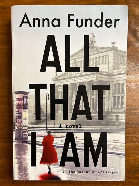 Funder, Anna - All That I Am (Trade Paperback)