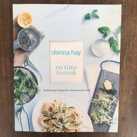 Hay, Donna - No Time to Cook (Paperback)