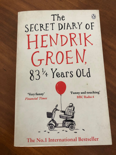 Groen, Hendrik - Secret Diary of Hendrik Groen (Paperback)