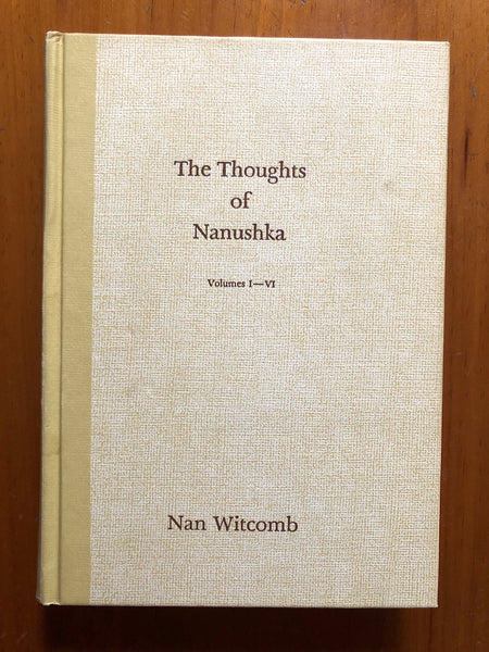 Witcomb, Nan - Thoughts of Nanuska Vol I-VI (Hardcover)