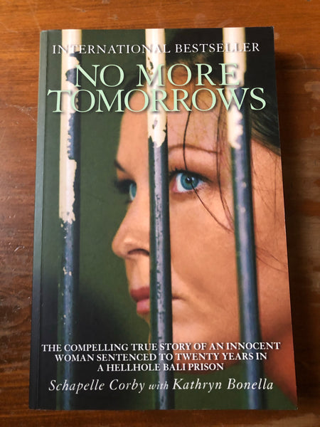 Corby, Schapelle - No More Tomorrows (Trade Paperback)