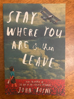 Boyne, John - Stay Where You Are and Then Leave (Paperback)