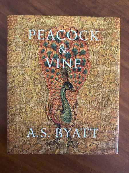 Byatt, AS - Peacock and Vine (Hardcover)
