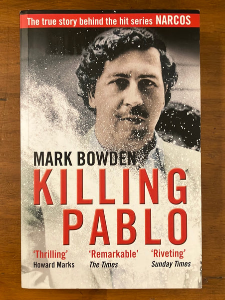 Bowden, Mark - Killing Pablo (Paperback)