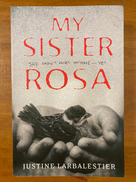 Larbalestier, Justine - My Sister Rosa (Paperback)