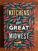 Stradal, J Ryan - Kitchens of the Great Midwest (Trade Paperback)