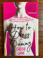 Lane, Cassie - How to Dress a Dummy (Trade Paperback)