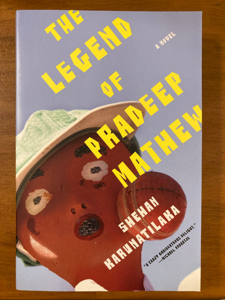 Karunatilaka, Shehan - Legend of Pradeep Mathew (Paperback)