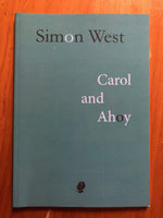West, Simon - Carol and Ahoy (Paperback)
