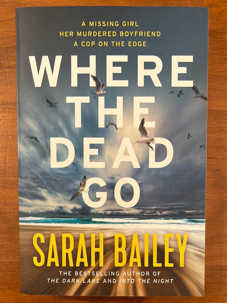 Bailey, Sarah - Where the Dead Go (Trade Paperback)