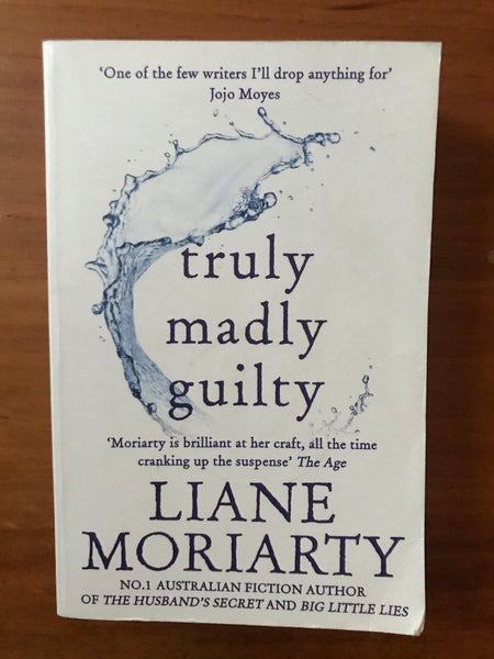 Moriarty, Liane - Truly Madly Guilty (Trade Paperback)