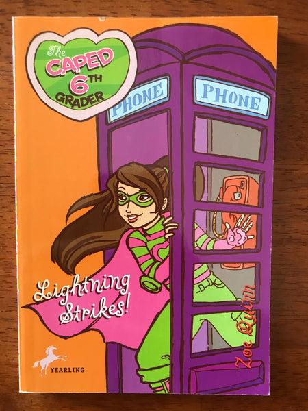 Quinn, Zoe - Caped 6th Grader - Lightning Strikes (Paperback)
