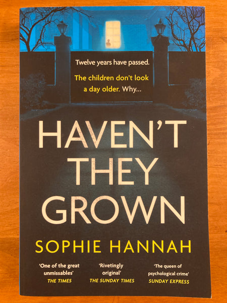 Hannah, Sophie - Haven't They Grown (Trade Paperback)