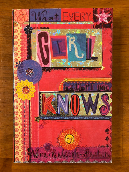 Baskin, Nora - What Every Girl Except Me Knows (Paperback)