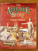 Thiele, Colin - Adelaide Story (Hardcover)