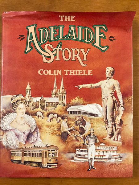 Thiele, Colin - Adelaide Story (Hardcover)