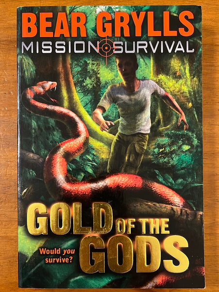 Grylls, Bear - Mission Survival 01 Gold of the Gods (Paperback)