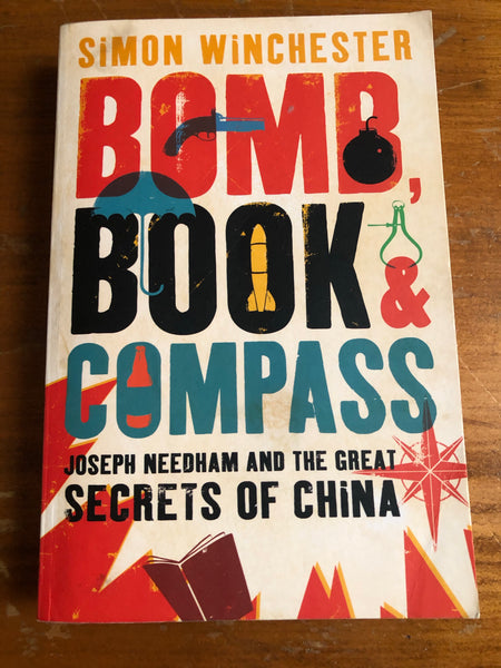 Winchester, Simon - Bomb Book and Compass (Trade Paperback)