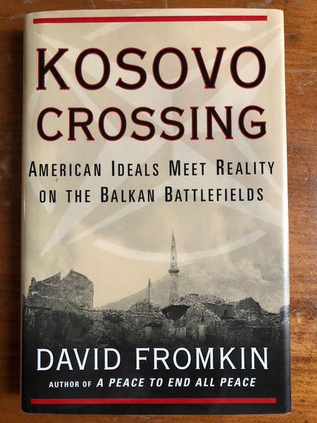 Fromkin, David  - Kosovo Crossing (Hardcover)