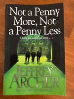 Archer, Jeffrey - Not a Penny More Not a Penny Less (Trade Paperback)