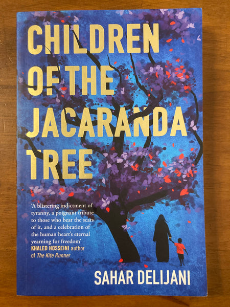 Delijani, Sahar - Children of the Jacaranda Tree (Trade Paperback)