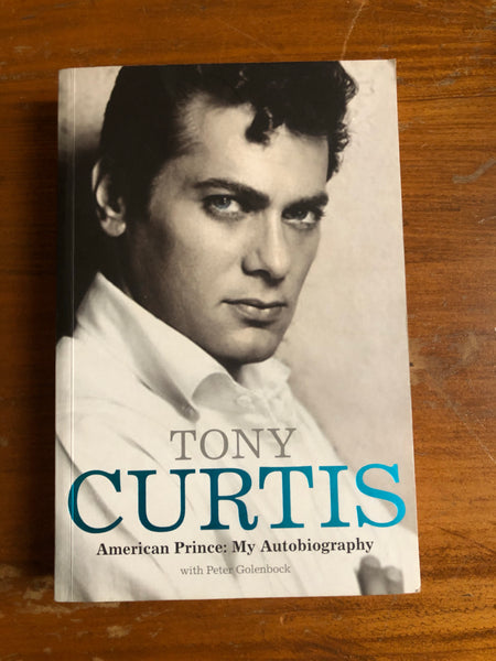 Curtis, Tony - American Prince (Trade Paperback)