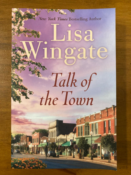 Wingate, Lisa - Talk of the Town (Paperback)