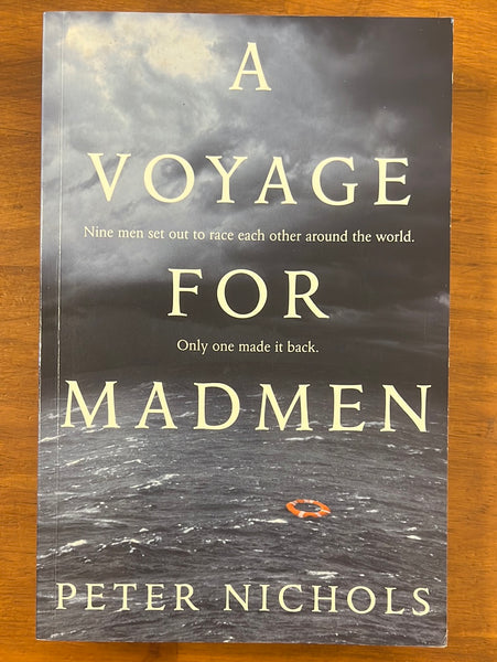 Nichols, Peter - Voyage for Madmen (Trade Paperback)