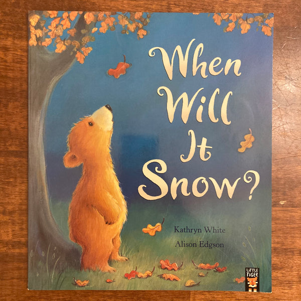White, Kathryn - When Will it Snow (Paperback)