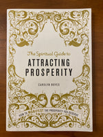 Boyes, Carolyn - Spiritual Guide to Attracting Prosperity (Paperback)