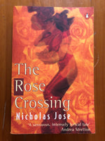 Jose, Nicholas - Rose Crossing (Paperback)