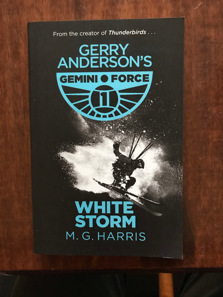 Harris, MG - Gerry Anderson's Gemini Force White Storm (Paperback)