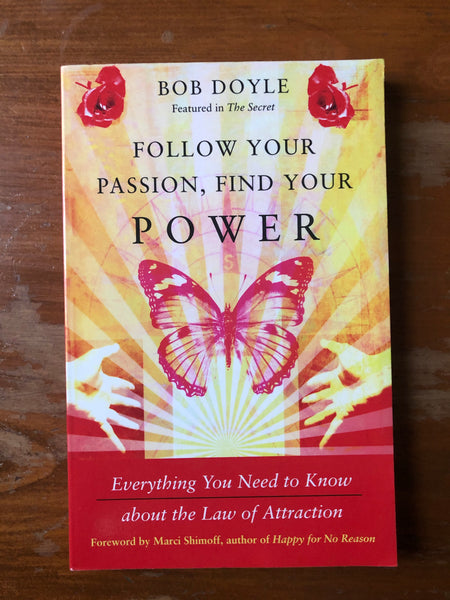 Doyle, Bob - Follow Your Passion Find Your Power (Paperback)