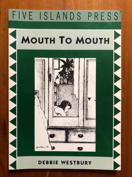 Westbury, Debbie - Mouth to Mouth (Paperback)
