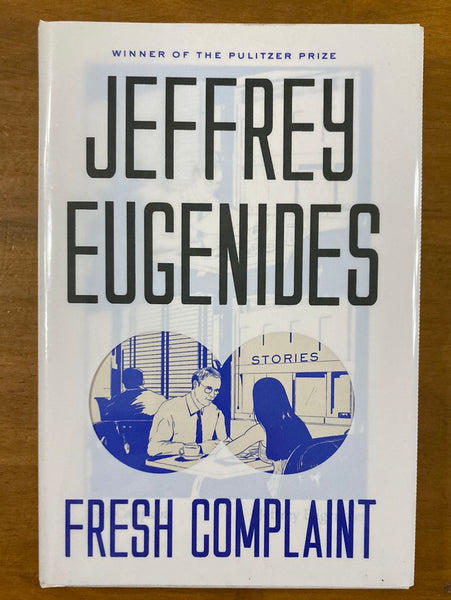 Eugenides, Jeffrey - Fresh Complaint (Hardcover)